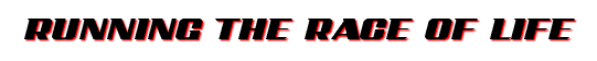 RUNNING THE RACE OF LIFE